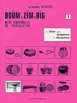 Gérard Berlioz: Boum, Zim, Dig Vol.I - 12 duos