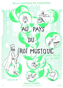 Olivier Mayran de Chamisso: Au pays du roi musique Vol.2 (8 pièces faciles)