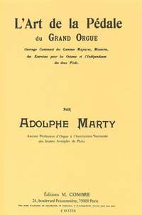 Adolphe Marty: L'art de la pédale du grand orgue
