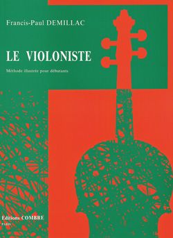 Francis-Paul Demillac: Le violoniste - méthode illustrée débutants