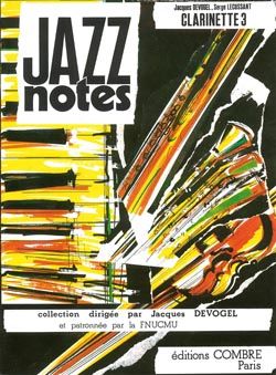 Jacques Devogel_Serge Lecussant: Jazz Notes Clarinette 3 : Gladys - Indicatif