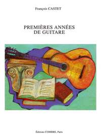 François Castet: Premières années de guitare - Méthode