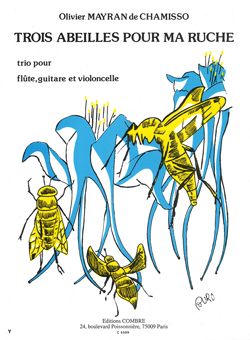 Olivier Mayran de Chamisso: Abeilles pour ma ruche (3)