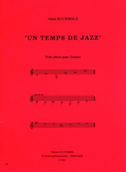 Alain Buchholz: Un temps de jazz (3 pièces)