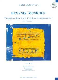 Michel Vergnault: Devenir musicien Livre 1