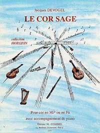 Jacques Devogel: Le cor sage