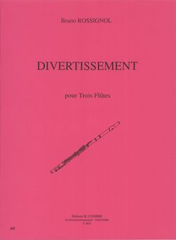 Bruno Rossignol: Divertissement