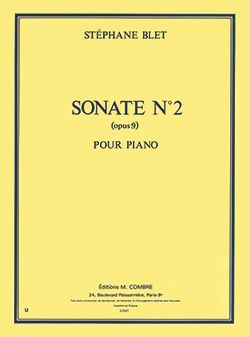 Stéphane Blet: Sonate n°2 Op.9