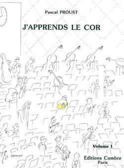 Pascal Proust: J'apprends le cor Vol. 1