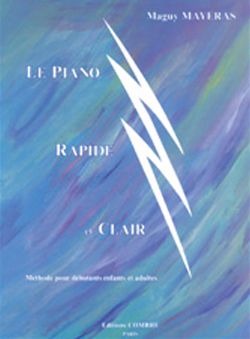 Maguy Mayeras: Le piano rapide et clair
