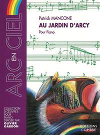 Patrick Mancone: Au jardin d'Arcy