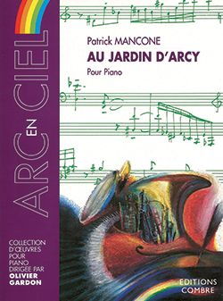 Patrick Mancone: Au jardin d'Arcy