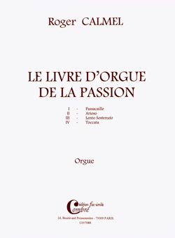 Roger Calmel: Le Livre d'orgue de la Passion facsimile