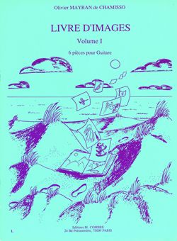Olivier Mayran de Chamisso: Livre d'images Vol.1 (6 pièces)