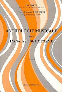 Naji Hakim_Marie-Bernadette Dufourcet: Anthologie musicale pour l'analyse de la forme