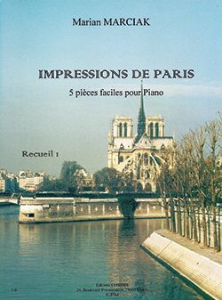 Marian Marciak: Impressions de Paris Vol.1 (5 pièces facile)