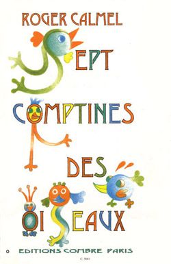 Roger Calmel: Comptines des oiseaux (7)