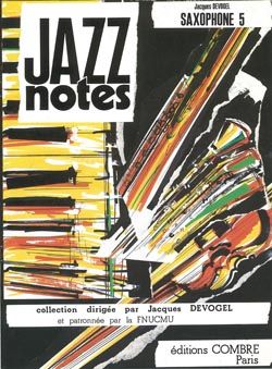 Jacques Devogel: Jazz Notes Saxophone 5 : Barbara - Judy
