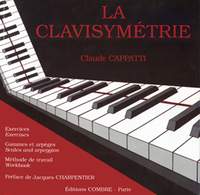 Claude Cappatti: La Clavisymétrie : exercices, gammes et arpèges