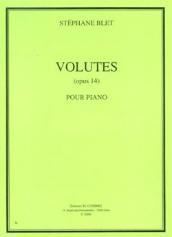 Stéphane Blet: Volutes Op.14