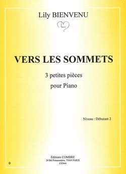 Lily Bienvenu: Vers les sommets (3 petites pièces)