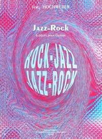 Jürg Hochweber: Jazz-rock (6 pièces)