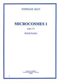 Stéphane Blet: Microcosmes 1 Op.17