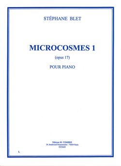 Stéphane Blet: Microcosmes 1 Op.17