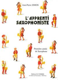 Jean-Pierre Simon: L'Apprenti saxophoniste - 1ère année