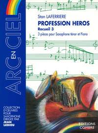 Stan Laferriere: Profession héros - recueil 3