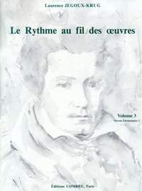 Laurence Jegoux-Krug: Le Rythme au fil des oeuvres Vol. 3