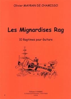 Olivier Mayran de Chamisso: Les Mignardises rag (10 ragtimes)
