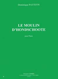 Dominique Patteyn: Le Moulin d'Hondschoote