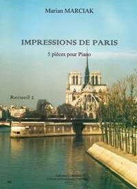 Marian Marciak: Impressions de Paris Vol.2 (5 pièces)