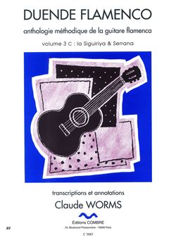Claude Worms: Duende flamenco Vol.3C - Siguiriya et Serrana