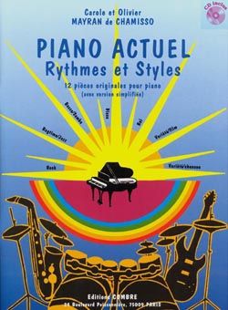 Olivier Mayran de Chamisso_Olivier Mayran de Chamisso: Piano actuel (rythmes et styles)