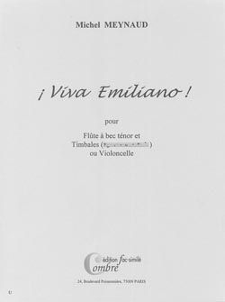Michel Meynaud: Viva Emiliano !