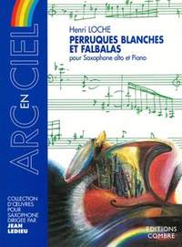 Henri Loche: Perruques blanches et falbalas