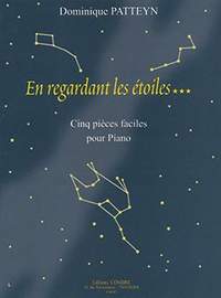 Dominique Patteyn: En regardant les étoiles... (5 pièces faciles)