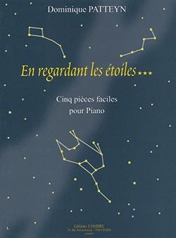 Dominique Patteyn: En regardant les étoiles... (5 pièces faciles)