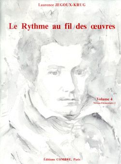 Laurence Jegoux-Krug: Le Rythme au fil des oeuvres Vol. 4