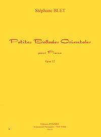 Stéphane Blet: Petites ballades orientales Op.32