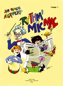 Jean-Francois Alexandre: Rythm' Mic Mac Vol.1 (initiation au rythme)