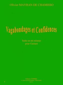 Olivier Mayran de Chamisso: Vagabondages et confidences - Suite en mi m.