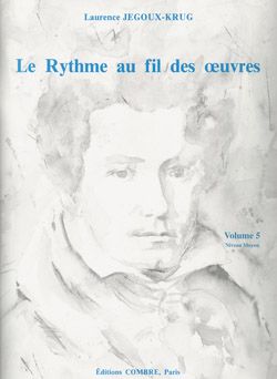 Laurence Jegoux-Krug: Le Rythme au fil des oeuvres Vol. 5