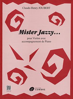 Claude-Henry Joubert: Mister jazzy...
