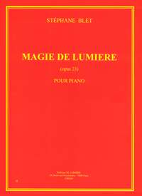 Stéphane Blet: Magie de lumière Op.23