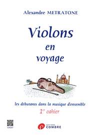 Alexandre Metratone: Violons en voyage - 1° cahier