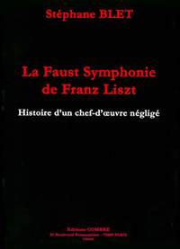 Stéphane Blet: La Faust symphonie de Franz Liszt