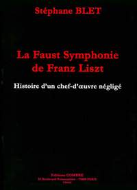 Stéphane Blet: La Faust symphonie de Franz Liszt